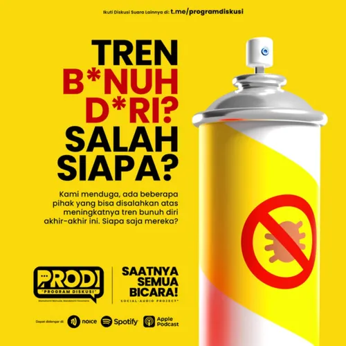 Tren Bunuh Diri, Salah Siapa? - PRODI Siniar #3