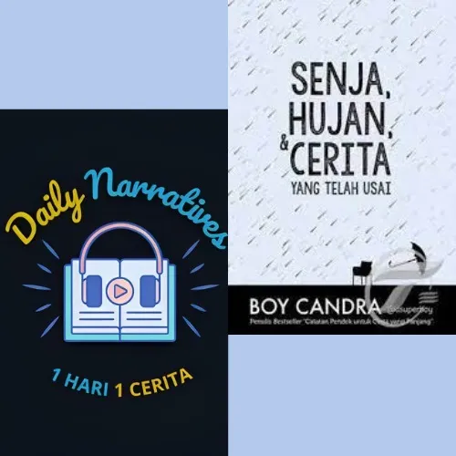 Senja, Hujan, & Cerita yang Telah Usai (Boy Candra) 
