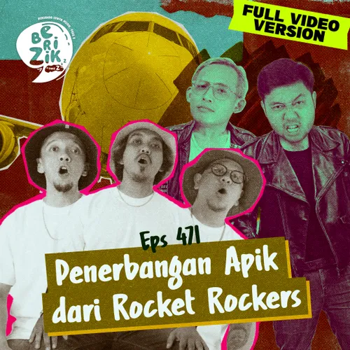 E471: Penerbangan Apik dari Rocket Rockers