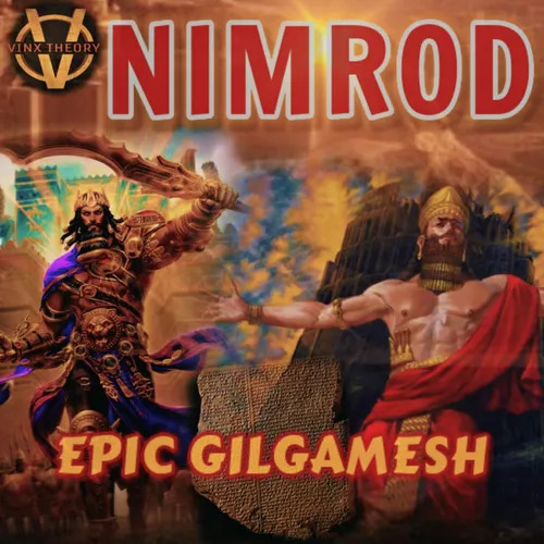 MENARA BABEL (PART 5) : NIMROD dalam EPIC GILGAMESH