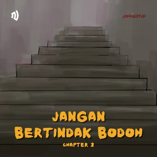 93. JANGAN BERTINDAK BODOH | CHAPTER 2