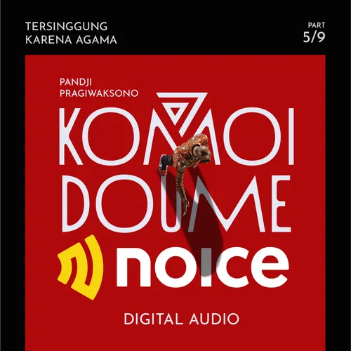 [KOMOIDOUMENOICE 5] TERSINGGUNG KARENA AGAMA