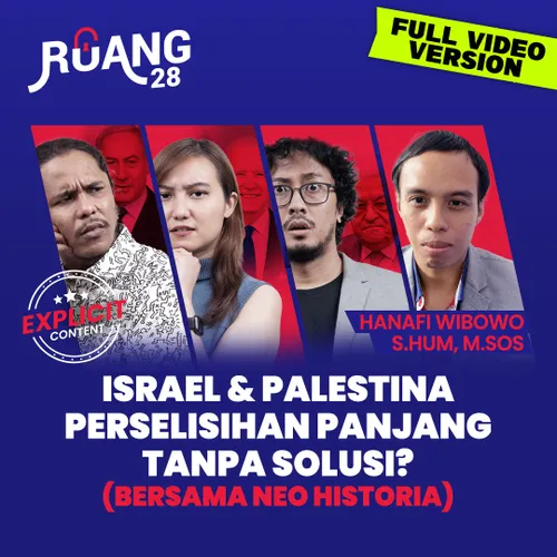 Israel & Palestina Perselisihan Panjang Tanpa Solusi? (bersama Neo Historia)