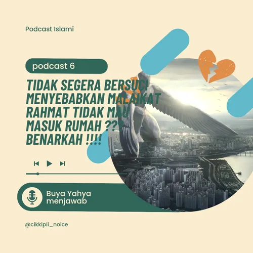 Apakah benar, jika tidak segera bersuci malaikat Rahmat tidak mau datang ke rumah. ???