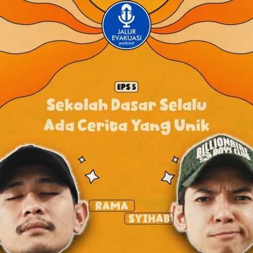 E5: Sekolah Dasar Selalu Ada Cerita Yang Unik