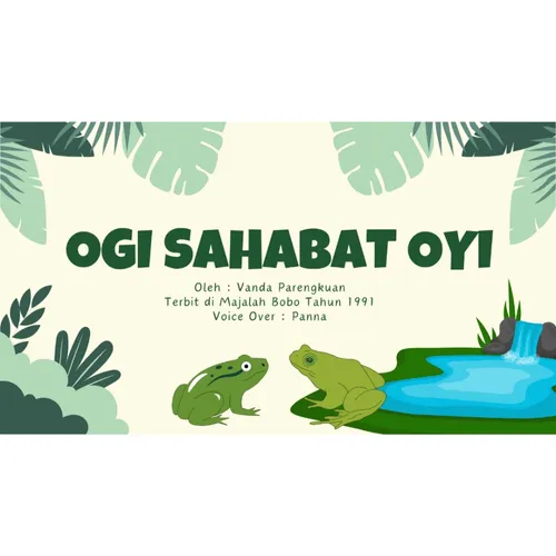 Ogi Sahabat Oyi - Panna Mendongeng Episode #2