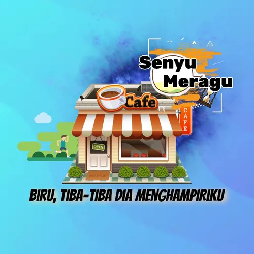 Biru, tiba-tiba dia menghampiriku