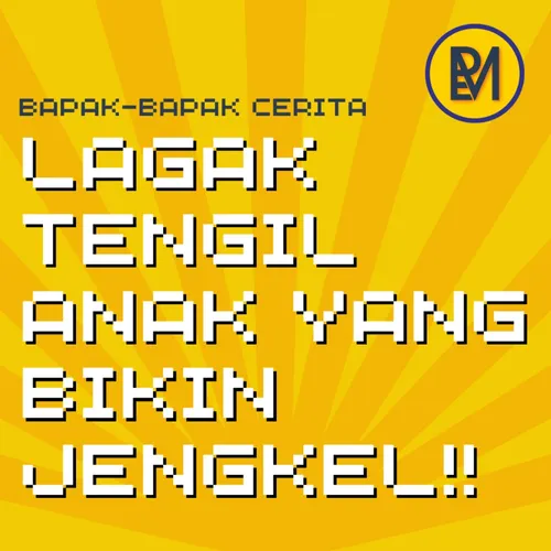 Eps. 6 Lagak Tengil Anak yang Bikin Jengkol