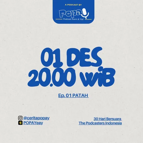 Eps. 01 - Patah #30HariBersuara2023