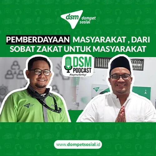 Eps 28. PEMBERDAYAAN MASYARAKAT DARI SOBAT ZAKAT UNTUK MASYARAKAT #PodcastInsipirasiBerbagi