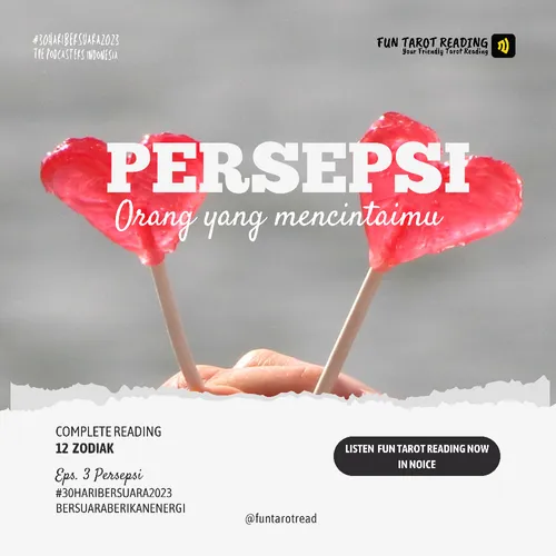 Eps. 3 - Persepsi Orang Yang Mencintai kamu - #30HariBersuara2023