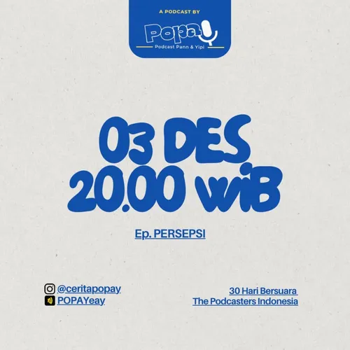 Eps. 03 - Persepsi #30HariBersuara2023