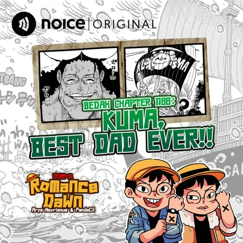 E188: Bedah Chapter 1100 "Kuma, Best Dad Ever!!"