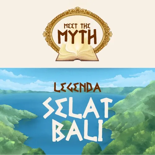Meet The Myth - Asal muasal Pulau Bali