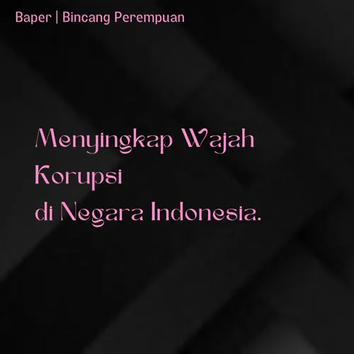 Pertalite Ver. | Menyingkap Wajah Korupsi di Negara Indonesia
