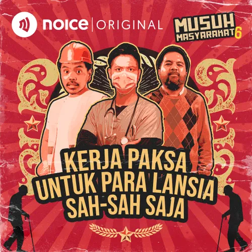 [VIP EPISODE] Eps 137: Kerja Paksa Untuk Para Lansia Sah-Sah Saja