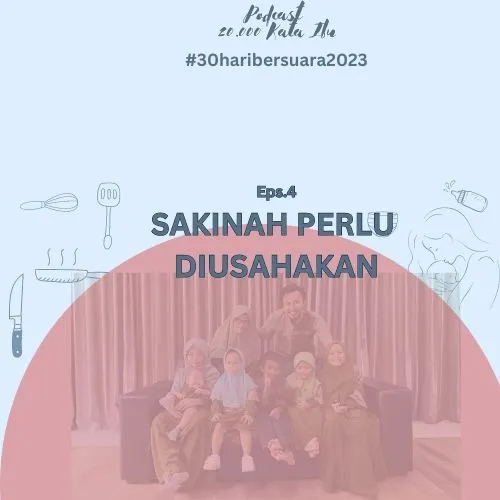 Sakinah Perlu Diusahakan
