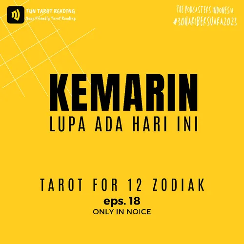 Eps. 18 - Kemarin pelajaran untuk esok - #30HariBersuara2023