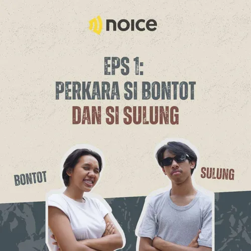 Podtrak Eps. 1 : Perkara Si Bontot dan Si Sulung