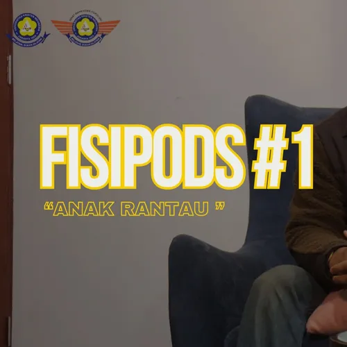 FISIPODS #BBM Eps 1 - ANAK RANTAU 