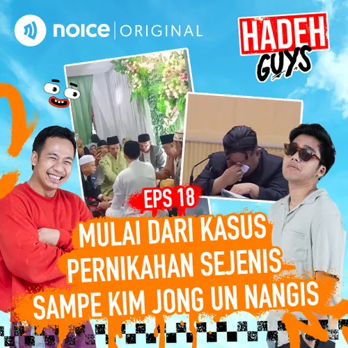 E18: Mulai Dari Kasus Nikahan Sejenis Sampe Kim Jong Un Nangis