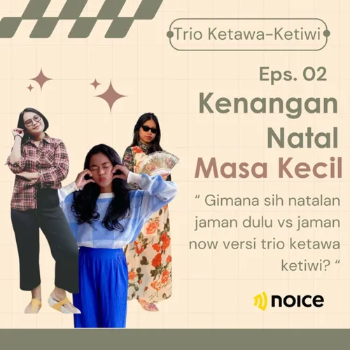 Ep2. Kenangan Natal Masa Kecil
