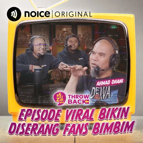 Episode Viral Bikin Diserang Fans Bimbim. #BerizikThrowback