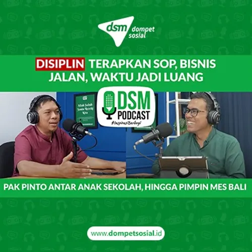 Eps 33. Bisnis Jalan, Waktu Jadi Luang, Pak Pinto Antar Anak Sekolah, Hingga Pimpin MES Bali. #inspirasiberbagi