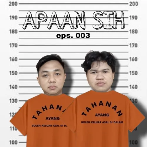 Apaan Sii eps. 003