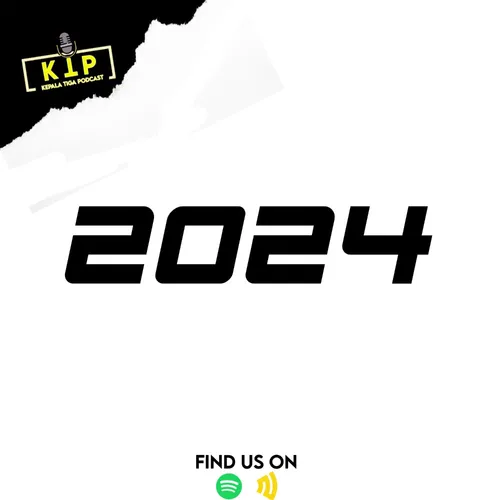 EPISODE 1: 2024 Dan Bekerja