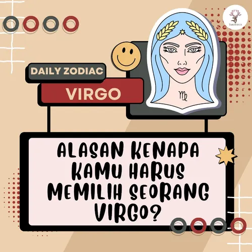 ALASAN KENAPA HARUS PILIH ZODIAK VIRGO