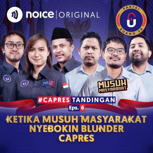 #CapresTandingan E6: Ketika Musuh Masyarakat Nyebokin Blunder Capres #crossover Ruang 28 X Musuh Masyarakat