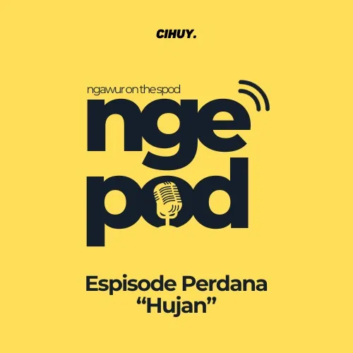 NGEPOD #1 - DARI HUJAN SAMPAI DOLLY