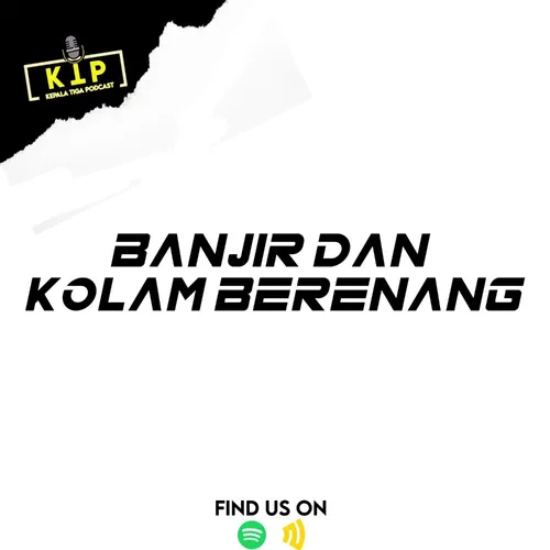 EPISODE 2: BANJIR DAN KOLAM RENANG