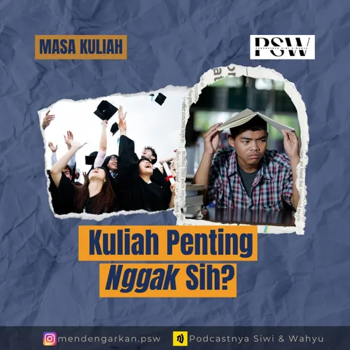 S2 Eps 2 - Kuliah Penting Nggak Sih?