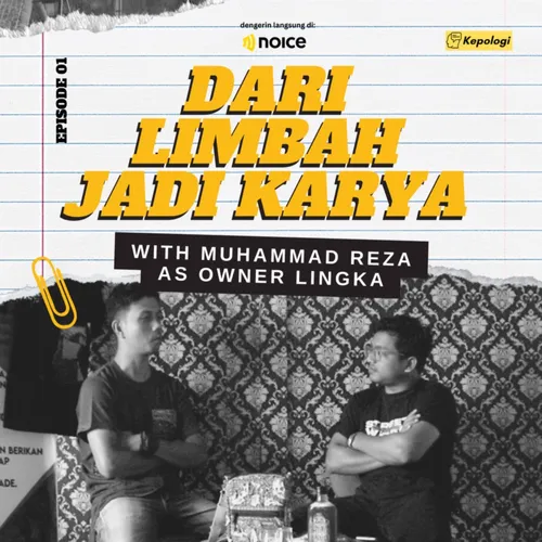 #Kepologi E1: Dari Limbah Menjadi Karya