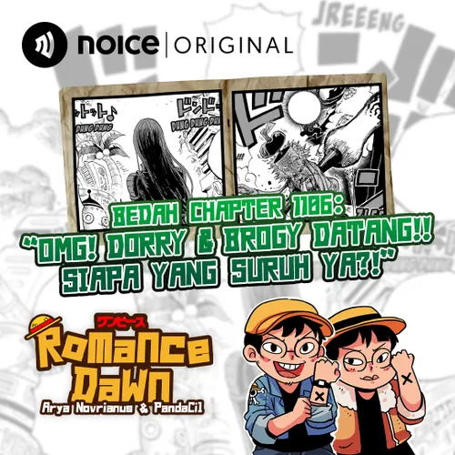 E197: Bedah Chapter 1106 "OMG! Dorry & Brogy Datang!! Siapa yang Nyuruh Ya?!"