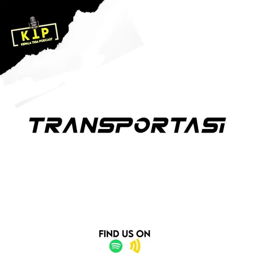 EPISODE 5: TRANSPORTASI