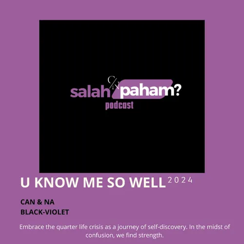Episode 1: U Know Me (Salah Paham) So Well