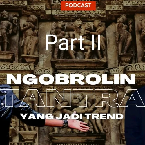 AJARAN TERLARANG TENTANG SEXUALITAS Part II (Asmaragama)