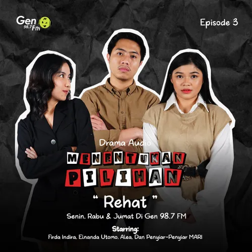 Eps 3. Rehat