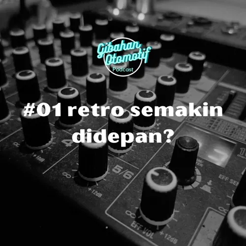 #01 Retro semakin di depan?
