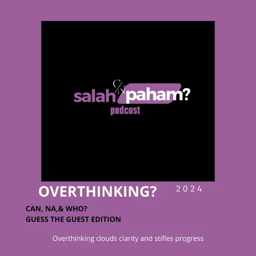 Episode 2: OVERTHINKING? 