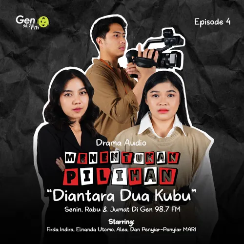 Eps 4. Diantara Dua Kubu