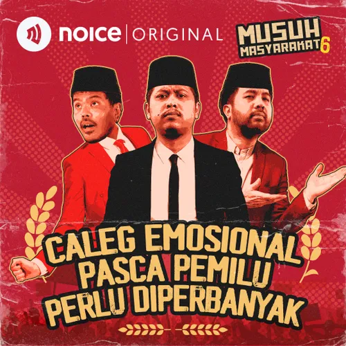 E149: Caleg Emosional Pasca Pemilu Perlu Diperbanyak