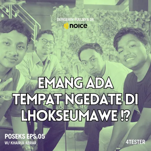 TEMPAT NGEDATE DI LHOKSEUMAWE, EMANG ADA!? - Poseks by fourtester Eps.05 (Menampilkan Khairul Abrar)