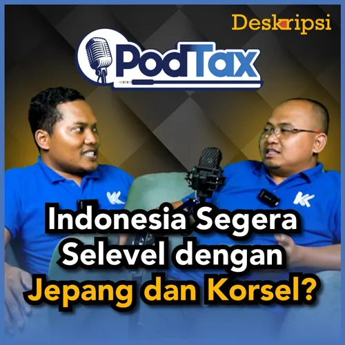 PodTax Eps. #7: RI Masuk OECD, Badan Perpajakan Pasti Jadi? 