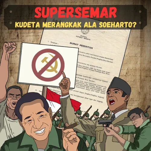 Supersemar: Kudeta Merangkak ala Soeharto? 