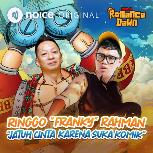 E202: Ringgo "Franky" Rahman "Jatuh Cinta karena Suka Komik" 