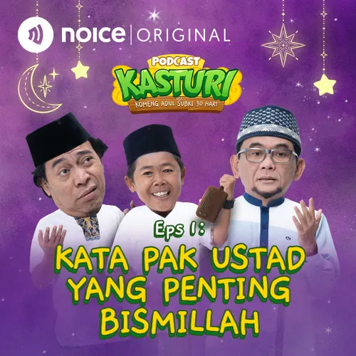 Eps 1: Kata Pak Ustad Yang Penting Bismillah